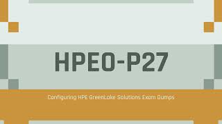 HPE0P27 Configuring HPE GreenLake Solutions Exam Dumps [upl. by Pirali]