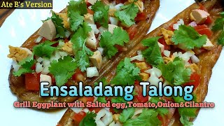 Ensaladang TalongGrill Eggplant with Salted EggTomatoOnion amp CilantroEggplant Salad [upl. by Ardnasxela]