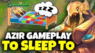 3 Hours of Relaxing Azir gameplay to fall asleep to 1  Azir Gameplay Guide [upl. by Einnij]