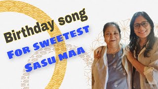 Birthday song for mother in law  Hindi song for Sasu Maa [upl. by Descombes]