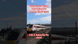 LNER Azuma Flying Past Thirsk for London King’s cross Train shorts london [upl. by Rehpotsirhcnhoj803]