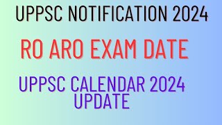 uppsc notification 2024  uppsc calendar 2024  uppsc exam date 2023  uppsc ro exam 2023 [upl. by Berthe]