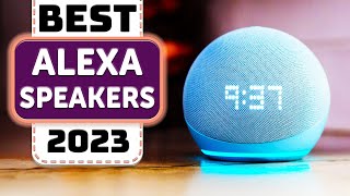 Best Alexa Speaker  Top 10 Best Alexa Speakers in 2023 [upl. by Celine]