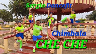 Che Che  Chimbala  Coreografía Fitness by SergioDancefit [upl. by Nnylyoj447]