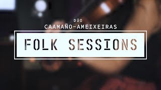 Dúo CaamañoAmeixeiras  Buchimitsa Folk Sessions [upl. by Alegre]