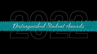 Distinguished Student Awards  2022 [upl. by Cavallaro]