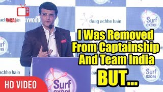 I Was Removed From Captainship And Team India  Sourav Ganguly Speech  Cricketing Career [upl. by Riella]