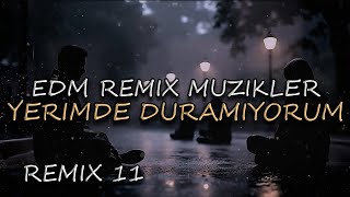 Yerimde Duramıyorum  EDM REMIX MUSIC  ELECTRO HOUSE  EDM  POP  ARABESK RECORDZ  2024 [upl. by Bonneau]