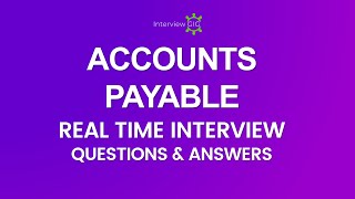 Real Time Accounts Payable Interview Questions And Answers with Examples  Procure To Pay Interview [upl. by Sternberg676]