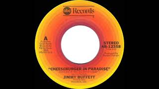 1978 HITS ARCHIVE Cheeseburger In Paradise  Jimmy Buffett stereo 45 [upl. by Nikolaos]