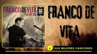 FRANCO DE VITA EXITOS Sus Mejores Canciones FRANCO DE VITA MIX EXITOS45 [upl. by Stinky]