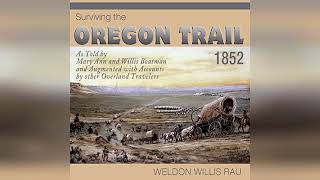 Review Surviving the Oregon Trail 1852  by Weldon Willis Rau [upl. by Hsuk]