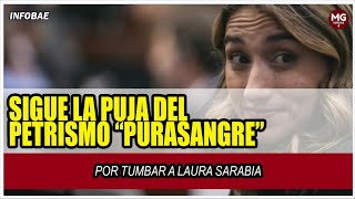 🔴 SIGUE LA PUJA DEL PETRISMO “PURASANGRE” POR TUMBAR A LAURA SARABIA [upl. by Nanreik288]