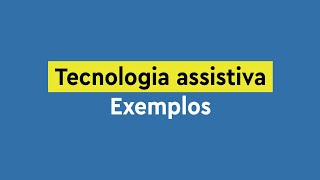 Tecnologia assistiva exemplos [upl. by Naivart496]