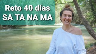 RETO 40 días SA TA NA MA [upl. by Ahsoyek]