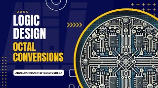 Logic Design  Lecture 3  Octal Conversions [upl. by Noillid]