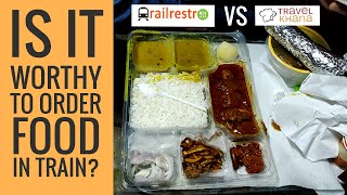 Railrestro Vs Travel Khana Review How to Order Food in Train at your Seat Bhutan To Patna Train [upl. by Etteniotnna879]