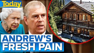 Prince Andrew to sell 32M Swiss chalet as Queen not paying legal fees  Today Show Australia [upl. by Naitirb]