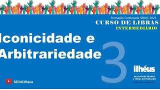 AULA 3 ICONICIDADE E ARBITRARIEDADE [upl. by Yroj929]