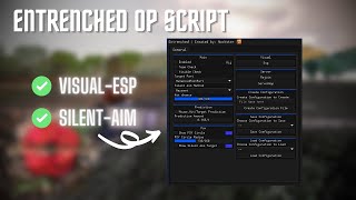 Entrenched Op Script  SilentAim  VisualEsp [upl. by Oulman]