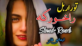 Tor Orbal Ra khor Ka Pashto New Song SlowedReverb Pashto Song 2022 [upl. by Nager]