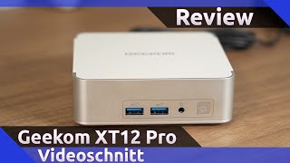 Geekom XT12 Pro für Videoschnitt Review 2024 [upl. by Eseryt296]