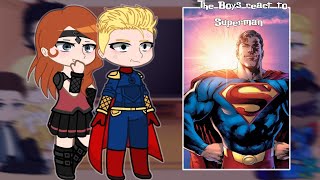 THE BOYS react to Superman  Gacha  𝙾𝚛𝚌𝚊𝚛𝚎𝚊𝚌𝚝 [upl. by Briana]