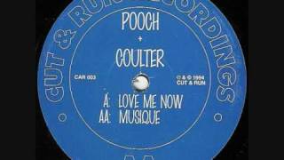 DJ Pooch amp Coulter  Love Me Now [upl. by Giles]