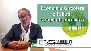 Economia Circolare e Rifiuti leggi e norme in Italia [upl. by Norrad]