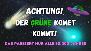 Achtung Der grüne Komet kommt  Auf was du jetzt unbedingt achten musst [upl. by Urien]