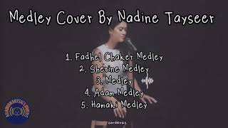 Nadine Tayseer Cover Medley Songs [upl. by Suoicul]