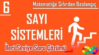 6 Sayı Sistemleri İleri Seviye Soru Çözümü Matematiğe Sıfırdan Başlangıç [upl. by Assyram]