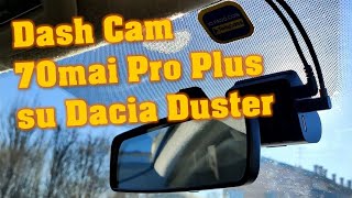 Dacia Duster 2  Installazione dash cam 70mai [upl. by Ahtebat107]