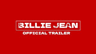 BILLIE JEAN  Official Trailer [upl. by Ellehcal]