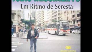 JÚLIO NASCIMENTOEM RITMO DE SERESTASE VOCE ME PROMETEU [upl. by Zephaniah]