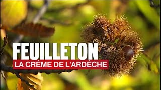 France 2 reportage – La crème de l’Ardèche [upl. by Juni]