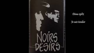 1982  Noir Désir 1ère Démo  Je vais tomber et Marilyn [upl. by Ahsieat586]