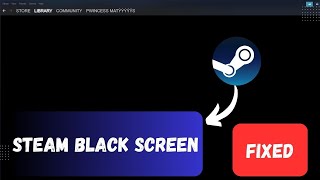 Fix Steam Black Screen  Steam Not Loading [upl. by Coppock]