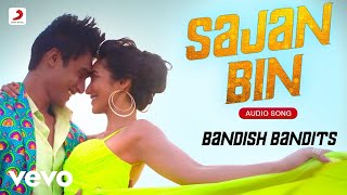 Sajan Bin  Bandish Bandits ShankarEhsaanLoy Shivam Mahadevan Jonita Gandhi [upl. by Ravilob]