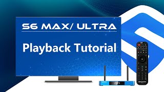 SuperBox S6 Max S6 Ultra Demonstration of Playback App [upl. by Aksel]