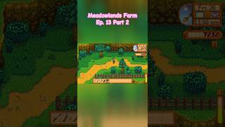 Meadowlands Farm Playthrough Ep 13 Part 2 shorts [upl. by Yelrebma]