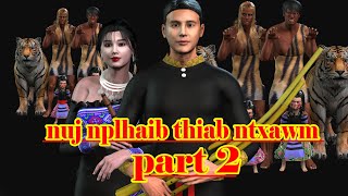 nuj nplhaib thiab ntxawm part2 [upl. by Chadwick25]