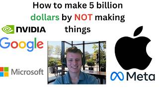 How to make 5 billion dollars by not making things [upl. by Leggett]