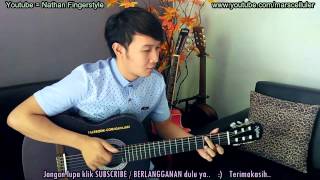 Kangen Band Cinta Yang Sempurna  Nathan Fingerstyle [upl. by Suoivatnod969]