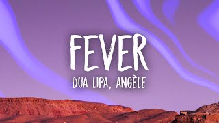 Dua Lipa Angèle  Fever Lyrics [upl. by Prowel878]