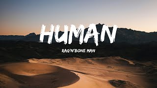 RagnBone Man  Human Lyrics [upl. by Fennessy646]