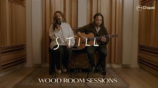 Still  Wood Room Sessions  Hillsong Chapel [upl. by Zacharia]