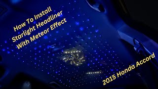 How To Install Starlight Headliner With Meteor Effect [upl. by Lareneg362]