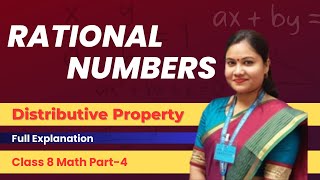 Distributivity of Multiplication Over Addition  Rational Numbers  Class 8 Maths [upl. by Newberry]