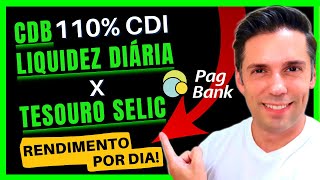 QUANTO RENDEU por dia R11581 aplicados em 1 mês  CDB LIQUIDEZ DIARIA vs TESOURO SELIC PagBank [upl. by Moynahan]